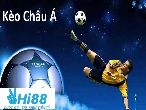Kèo Châu Á Là Gì? Tìm Hiểu Cá Cược Tại Hi88 Anh Em Ơi 4 Phương pháp bắt kèo châu Á chuẩn xác 100%